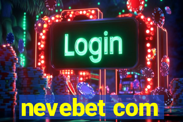 nevebet com